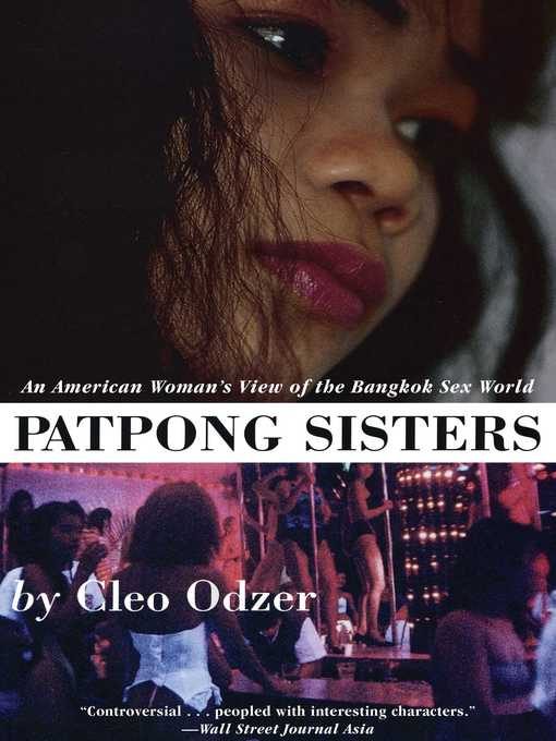 Title details for Patpong Sisters: an American Woman's View of the Bangkok Sex World by Cleo Odzer - Wait list